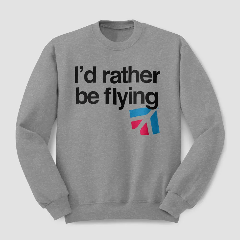 Cessna Rather be Flying - Sweatshirt
